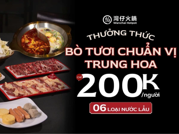 WANCHAI HOTPOT - LẨU NƯỚNG TRUNG HOA