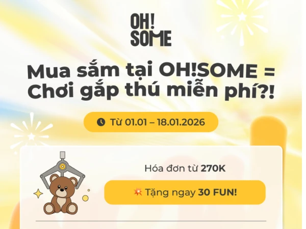 Đi OH!SOME – chơi gắp thú liền tay nè!