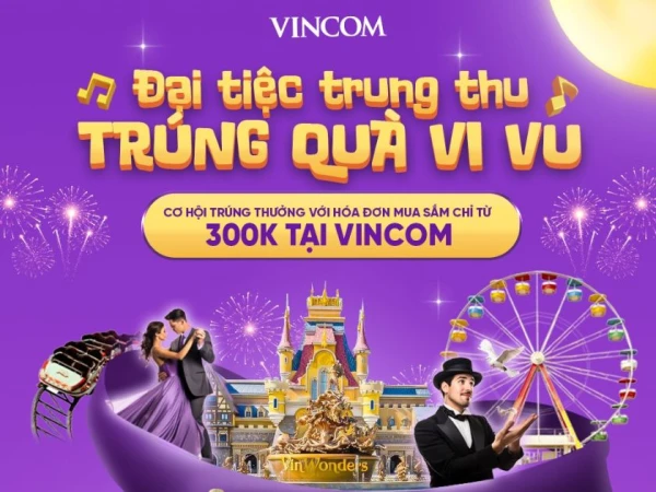 THỂ LỆ CTKM ĐẠI TIỆC TRUNG THU TRÚNG QUÀ VI VU