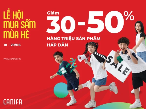 Canifa - Lễ hội mua sắm mùa hè