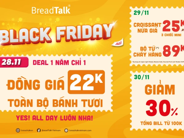 BLACK FRIDAY 2025 – BÁNH NGON GIÁ HỜI CHỈ 3 NGÀY DUY NHẤT