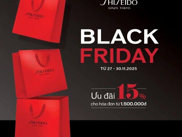 BLACK FRIDAY SHISEIDO LỚN NHẤT 2025: CHỈ 4 NGÀY (27-30/11) ĐỂ SĂN ƯU ĐÃI 15% KHỦNG!