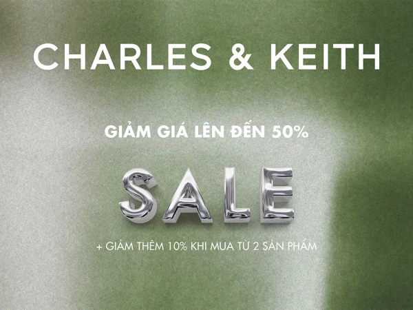 CHARLES & KEITH END OF SEASON SALE – UP TO 50%++ & EXTRA 10% OFF