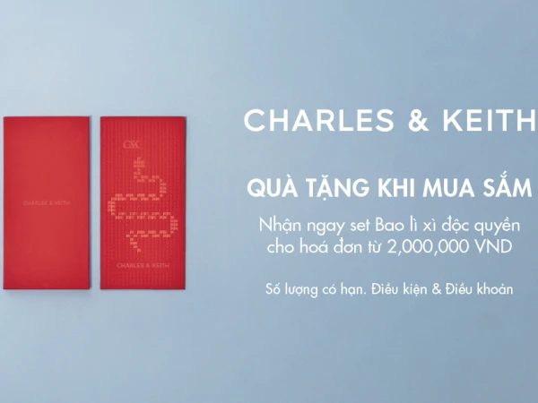 CHARLES & KEITH – QUÀ TẶNG BAO LÌ XÌ ĐỘC QUYỀN 2025