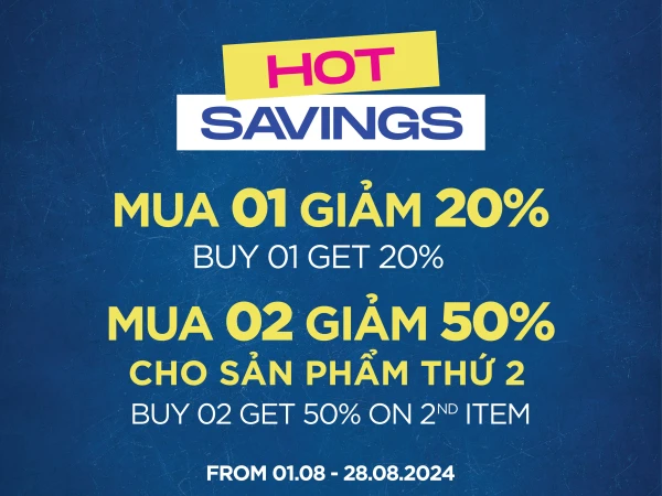 HOT SAVINGS – DEAL SỐC THÁNG 8