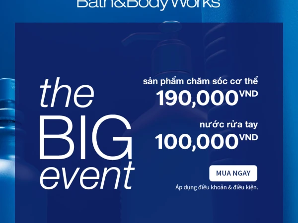 THE BIG EVENT trở lại tại Bath & Body Works 💥
