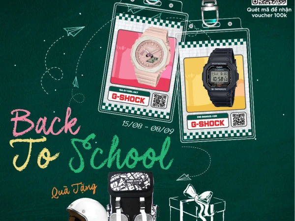 🔔 CASIO - VINCOM HÀ TĨNH - BACK TO SCHOOL | KHAI GIẢNG CHẤT – SĂN ĐỒNG HỒ ĐỈNH - ĐÓN “BÃO” QUÀ TẶNG!