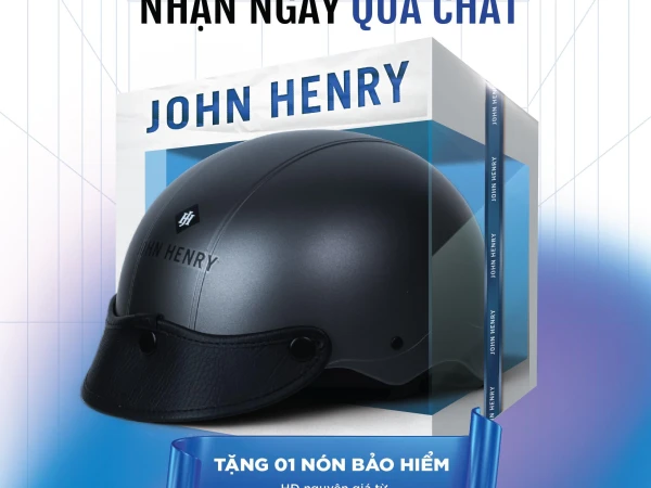 JOHN HENRY Chuẩn phong cách - Nhận ngay quà chất