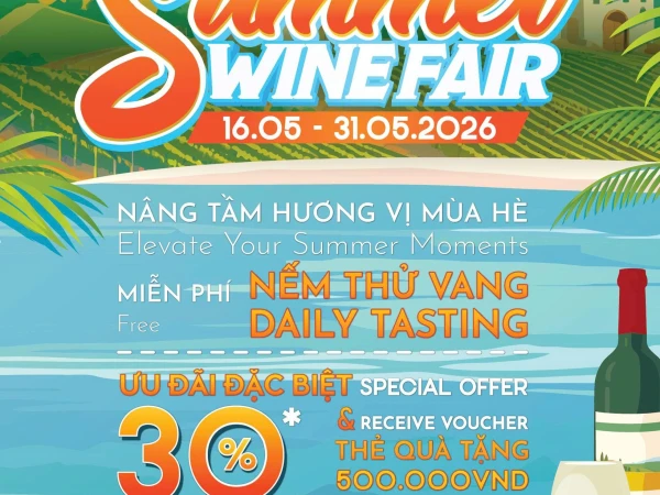 SUMMER WINE FAIR 2026 ĐÃ TRỞ LẠI: BẬT TUNG MÙA HÈ CÙNG ƯU ĐÃI VANG HẤP DẪN!