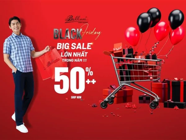 Black Friday bùng nổ tại Belluni: Hàng nghìn sản phẩm giảm giá SỐC lên đến 50%++