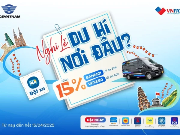 LỄ NÀY ĐI CHƠI THẢ GA – ĐẶT X.E VIỆT NAM, GIẢM TỚI 80K!