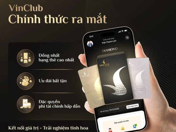 TẬP ĐOÀN VINGROUP RA MẮT CHƯƠNG TRÌNH KHÁCH HÀNG THÂN THIẾT VINCLUB