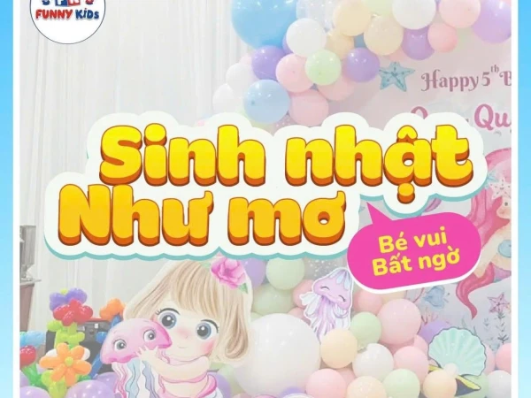 Funny Kids: Vui tiệc linh đình- Vui chơi hết mình