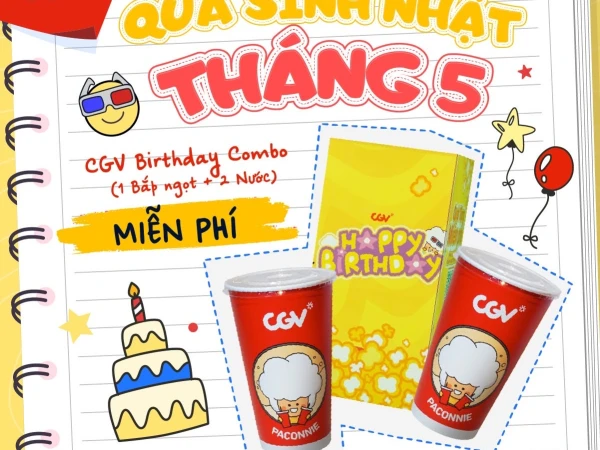 MIỄN PHÍ 1 BẮP NGỌT + 2 NƯỚC (CGV BIRTHDAY COMBO)