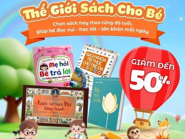 FAHASA MỪNG QUỐC TẾ THIẾU NHI 1/6  SĂN SÁCH HAY - NHẬN DEAL XỊN