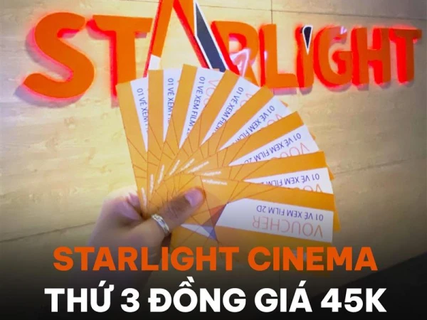 Starlight Cinema- Thứ 3 phim Việt đồng gía