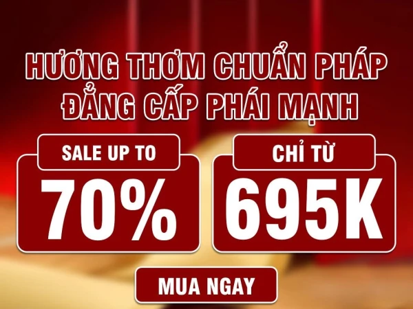 THẾ GIỚI NƯỚC HOA CHỌN HƯƠNG CHUẨN PHÁP - NGẤT NGÂY DEAL HỜI