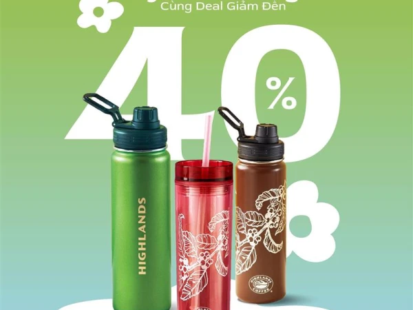 Highlands Coffee- Deal giảm đến 40%