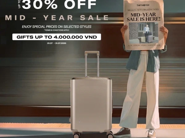 Mid Year Sale Samsonite 2026 - Giảm Đến 30% Toàn Quốc