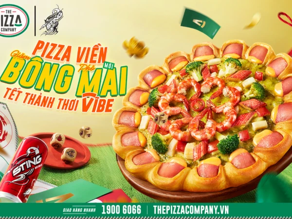 THE PIZZA COMPANY - PIZZA VIỀN BÔNG MAI - TẾT THẢNH THƠI VĨBE