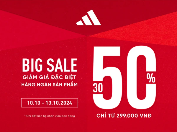 ADIDAS VINCOM HUẾ - BIG SALE - UP TO 50% OFF DUY NHẤT TẠI ADIDAS PHOENIX VINCOM HUẾ.