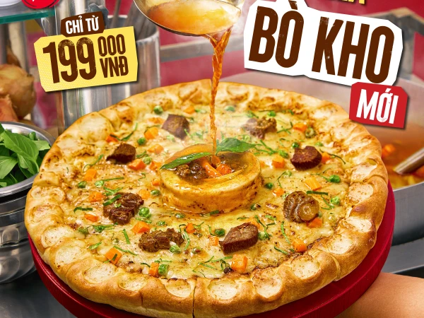 📣 [MỚI] “Ai PIZZA BÒ KHO honggg!!!” 🔥 Món Ngon Dân Dã, Hòa Vị Pizza TỪ 199,000 VNĐ