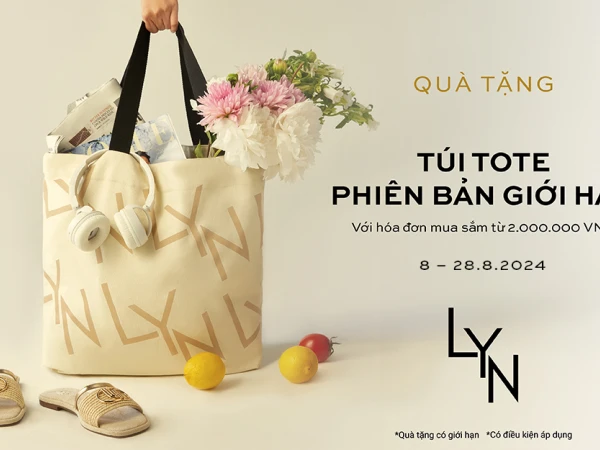 QUÀ TẶNG - TÚI TOTE LYN PHIÊN BẢN GIỚI HẠN