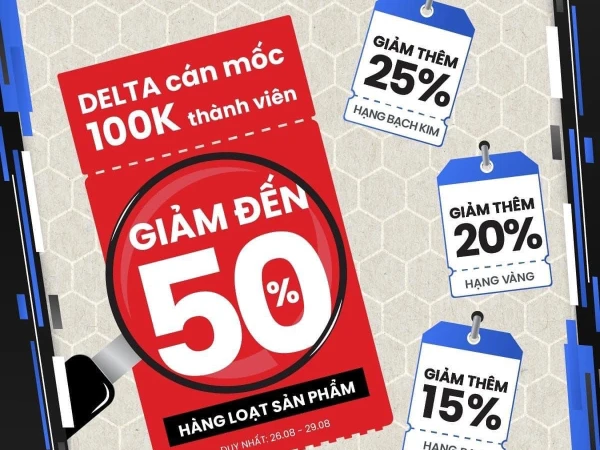 DELTA VINCOM XUÂN KHÁNH - SIÊU HỘI THÀNH VIÊN GIẢM ĐẾN 50%