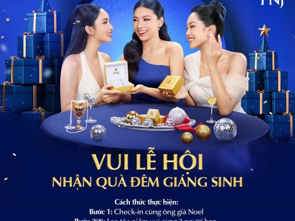 VUI LỄ HỘI - NHẬN QUÀ ĐÊM GIÁNG SINH TẠI PNJ VINCOM XUÂN KHÁNH