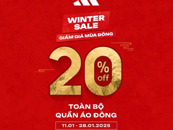 ADIDAS VINCOM XUÂN KHÁNH GIẢM NGAY 20% TOÀN BỘ QUẦN ÁO THU ĐÔNG