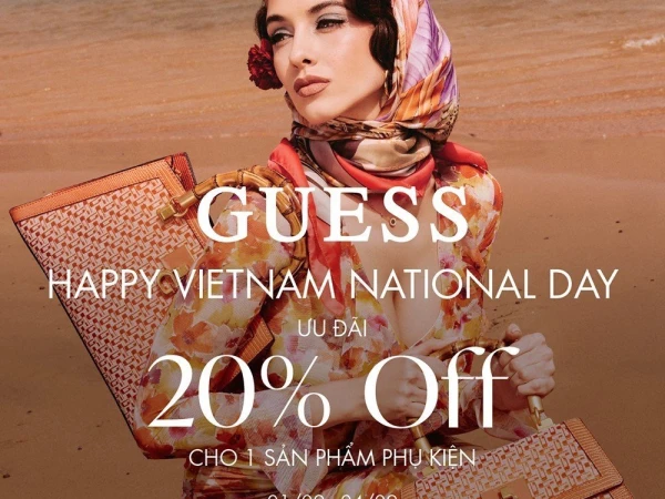 VINCOM ĐỒNG KHỞI | GUESS - HAPPY VIETNAM NATIONAL DAY - ƯU ĐÃI 20% OFF