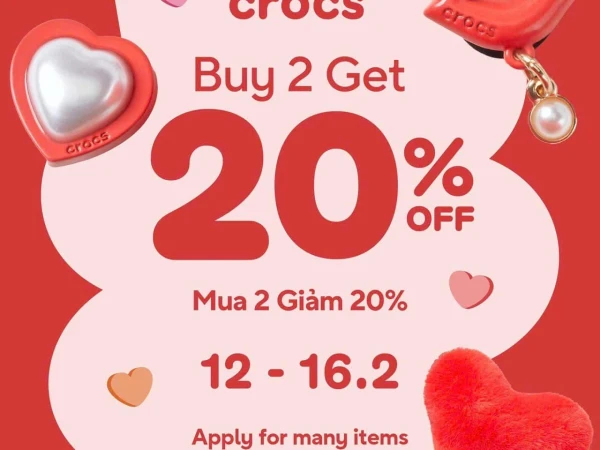 CROCS VINCOM XUÂN KHÁNH - ĐI CHUNG ĐÔI, VỀ CHUNG DEAL VALENTINE