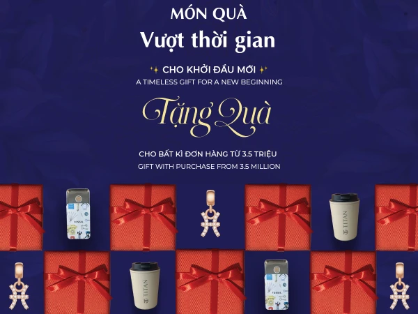 TẶNG QUÀ KÈM ĐƠN HÀNG ĐỒNG HỒ DANIEL WELLINGTON, FOSSIL, TITAN