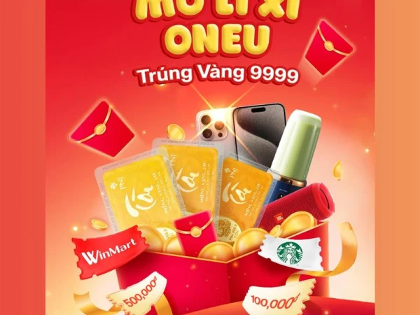 MỞ LÌ XÌ ONEU – RINH VÀNG 9999