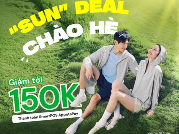 [AppotaPay x Beneunder]“SUN” DEAL CHÀO HÈ ĐẾN 150K