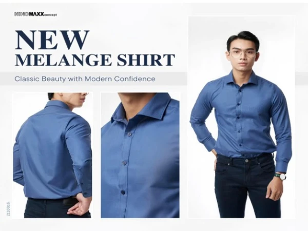 SƠ MI MELANGE COTTON | VẺ ĐẸP CỔ ĐIỂN, NÉT TỰ TIN HIỆN ĐẠI