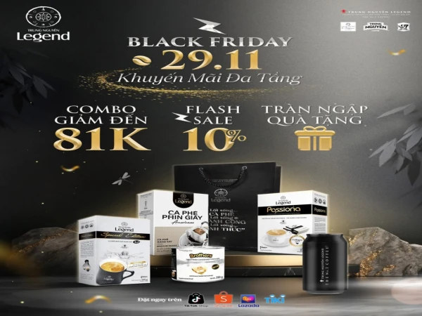 TRUNG NGUYÊN LEGEND🔥 BLACK FRIDAY – KHÔNG MUA NGAY LÀ HỐI TIẾC! 🔥