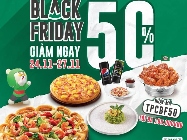 Pizza giảm ngay 50% tổng hóa đơn nhân dịp Black Friday & Cyber Monday