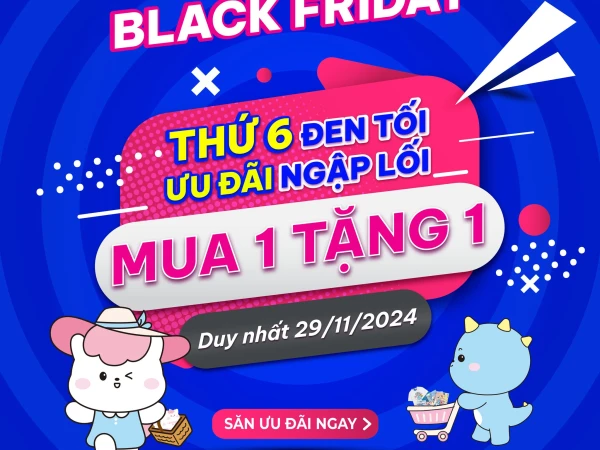 BLACK FRIDAY - THỨ 6 ĐEN TỐI ƯU ĐÃI NGẬP LỐI TẠI PLAYTIME