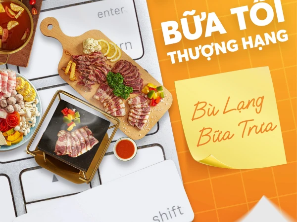 BỮA TỐI THƯỢNG HẠNG BÙ LẠNG BỮA TRƯA