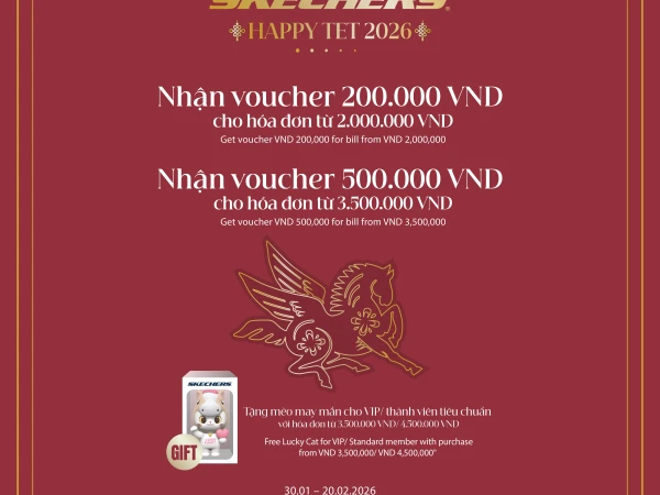 SKECHERS | HAPPY TET 2026 - LỘC XUÂN RỘN RÀNG
