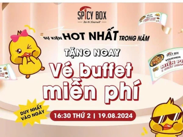 SPICY BOX VINCOM HẬU GIANG TẶNG MIỄN PHÍ VÉ BUFFET 139K