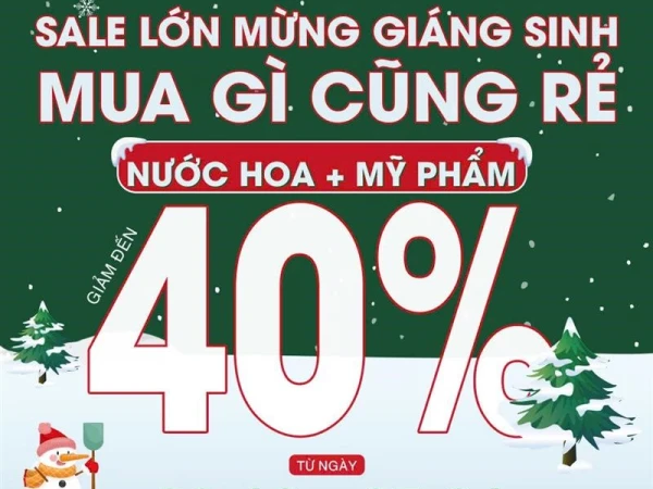 Thế giới nước hoa Sale lớn mừng giáng sinh - mua gì cũng rẻ