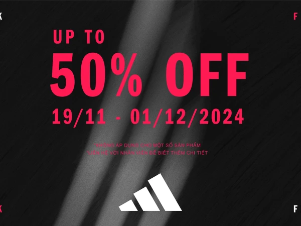 BLACK FRIDAY – SỰ KIỆN SALE LỚN NHẤT NĂM TẠI ADIDAS PHOENIX!