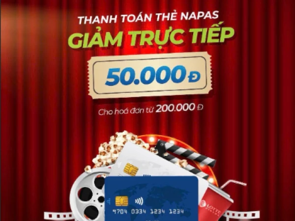 Thanh toán bằng thẻ ATM- khách hàng sẽ được giảm trực tiếp 50k ( trên thẻ có chữ Napas hoặc thẻ có đầu số 9704)