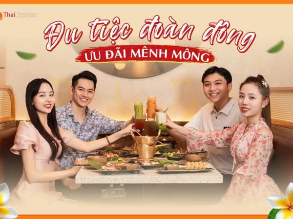 🧧 ƯU ĐÃI ĐOÀN ĐÔNG - TIỆC THÁI XẬP XÌNH