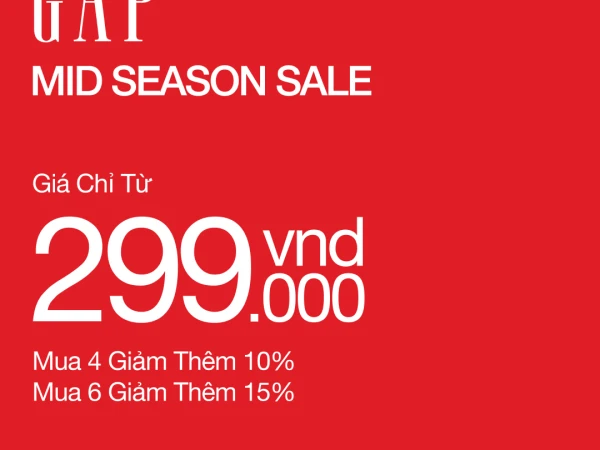 MID SEASON SALE | ƯU ĐÃI LÊN ĐẾN 50%, ĐỒNG GIÁ CHỈ TỪ 299K TẠI GAP.