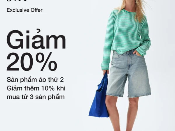 GAP Exclusive Offer - Giảm 20% Cho Sản Phẩm Áo Thứ Hai!