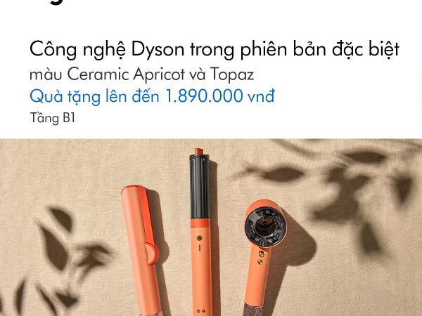 Công nghệ Dyson trong phiên bản đặc biệt màu Ceramic Apricot và Topaz - Nhận quà lên đến 1.890.000Đ