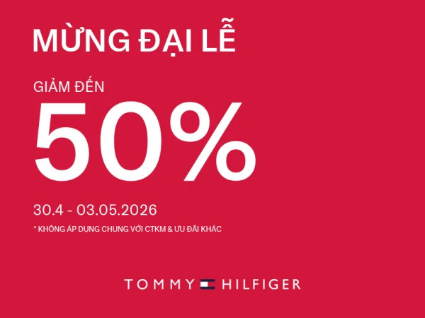 TOMMY HILFIGER MỪNG ĐẠI LỄ
